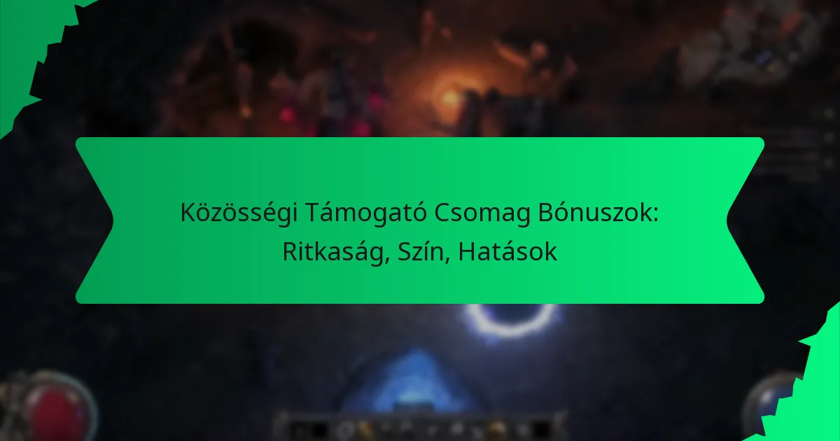 Közösségi Támogató Csomag Bónuszok: Ritkaság, Szín, Hatások