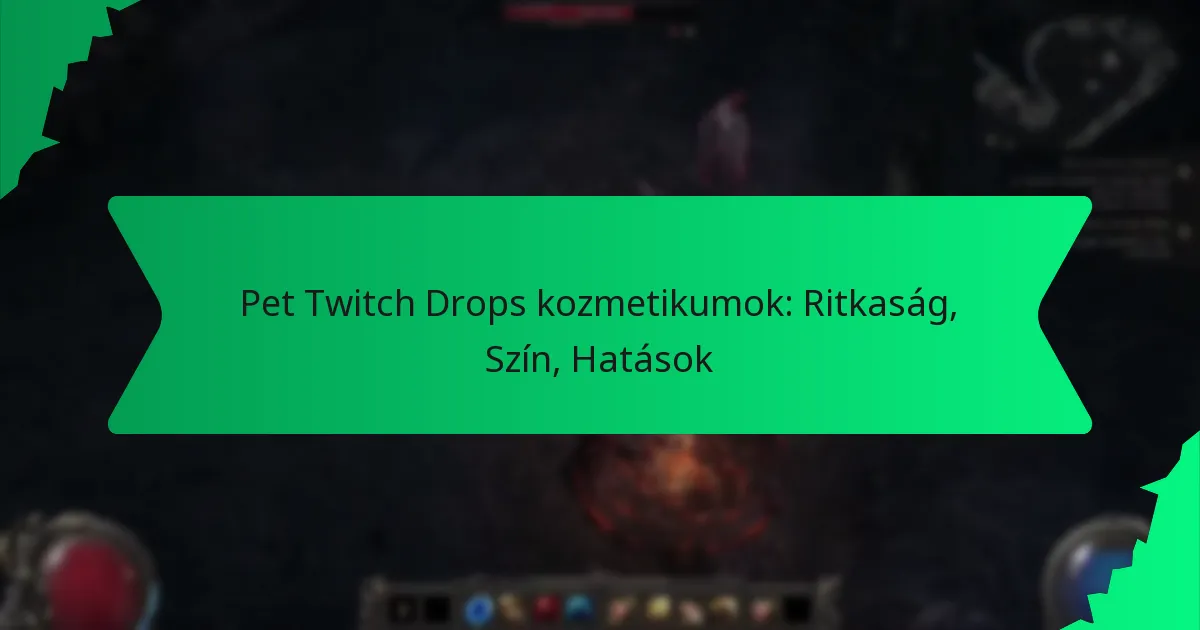 Pet Twitch Drops kozmetikumok: Ritkaság, Szín, Hatások