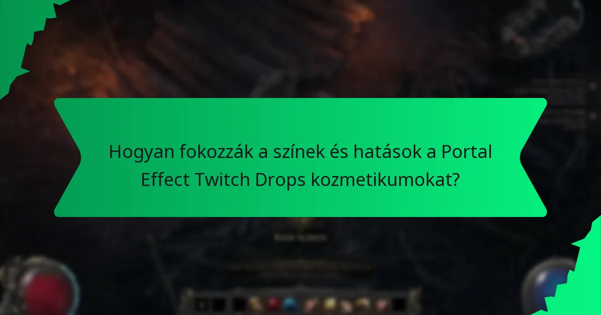 Milyen ritkaságúak a Portal Effect Twitch Drops kozmetikumok?
