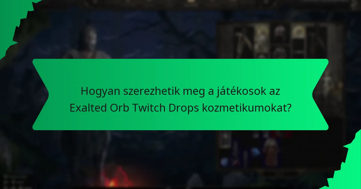 Milyen színkombinációk állnak rendelkezésre az Exalted Orb Twitch Drops kozmetikumokhoz?