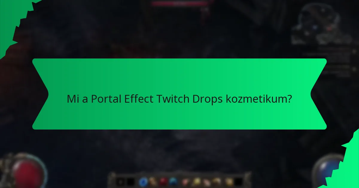 Hogyan hasonlítanak a Portal Effect Twitch Drops kozmetikumok más kozmetikumokhoz?