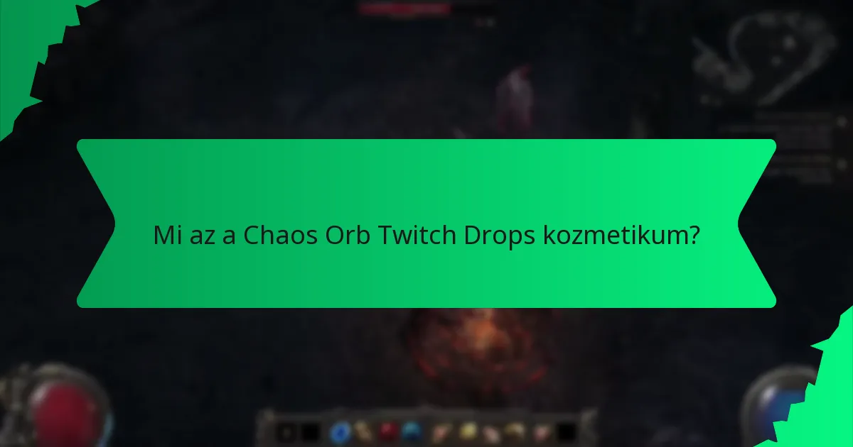 Milyen színváltozatok érhetők el a Chaos Orb Twitch Drops kozmetikumokhoz?