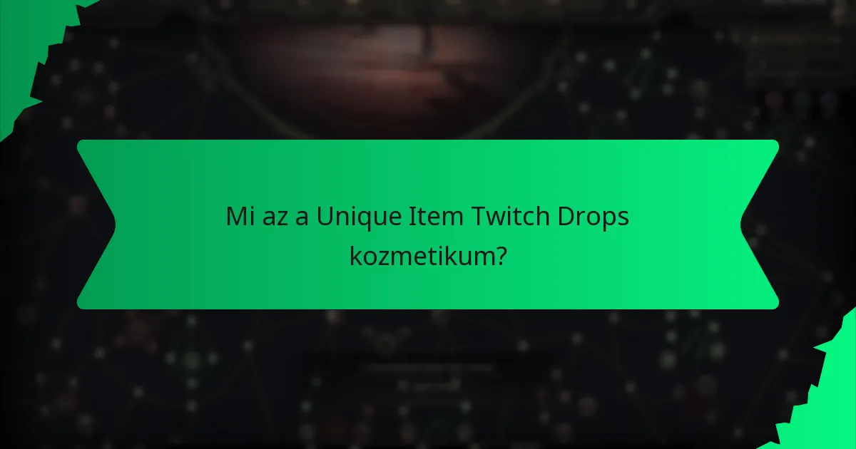 Milyen hatásai vannak a Twitch Drops kozmetikumoknak?