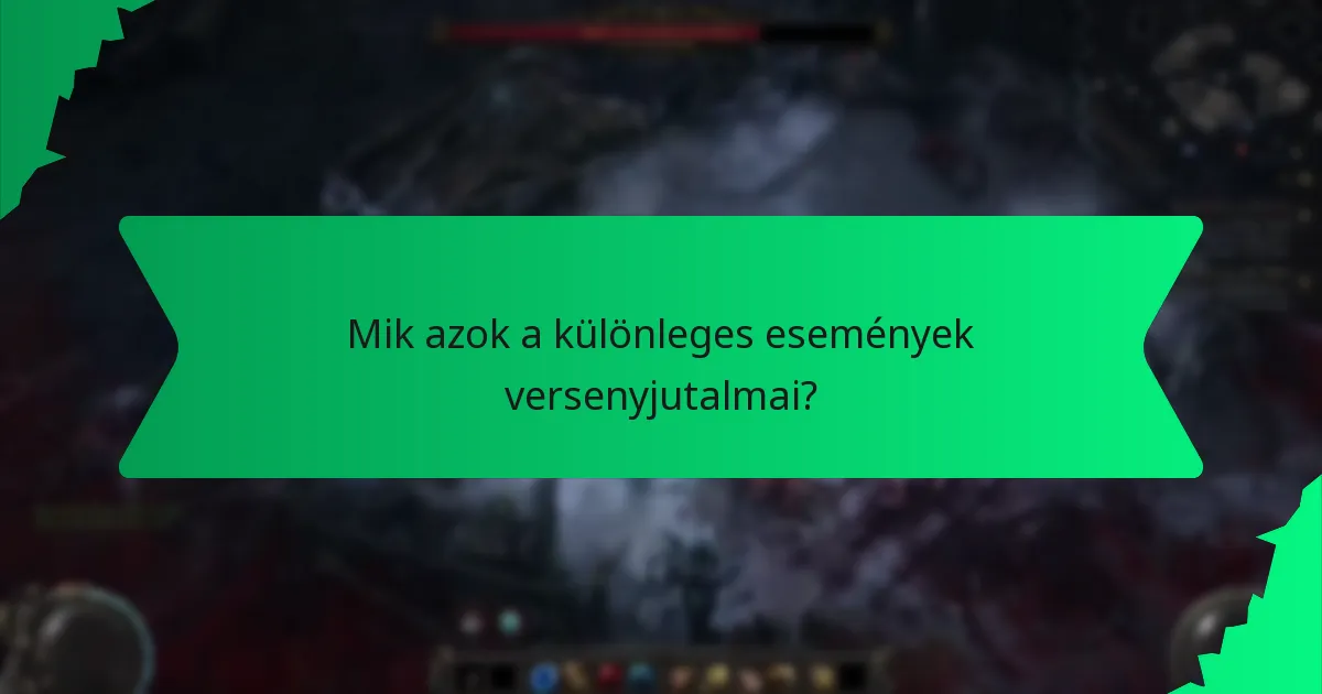 Milyen hatásai vannak a különleges események versenyjutalmainak?