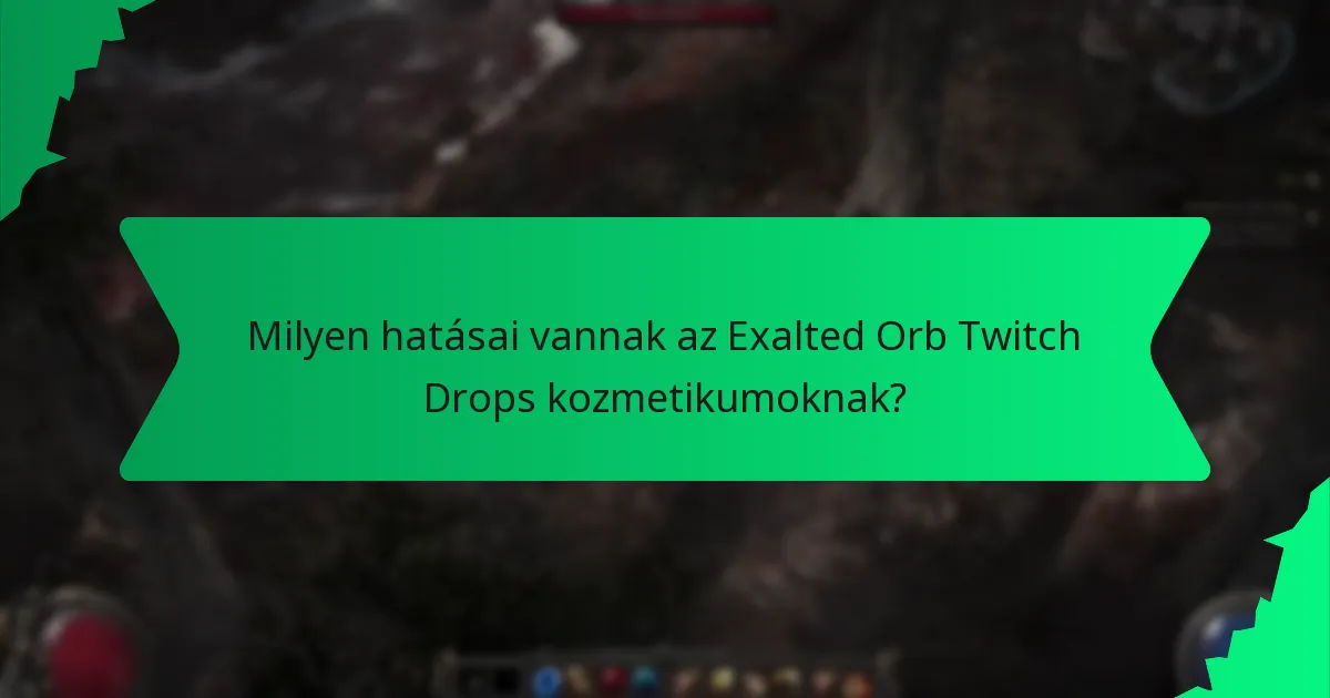 Hogyan szerezhetik meg a játékosok az Exalted Orb Twitch Drops kozmetikumokat?