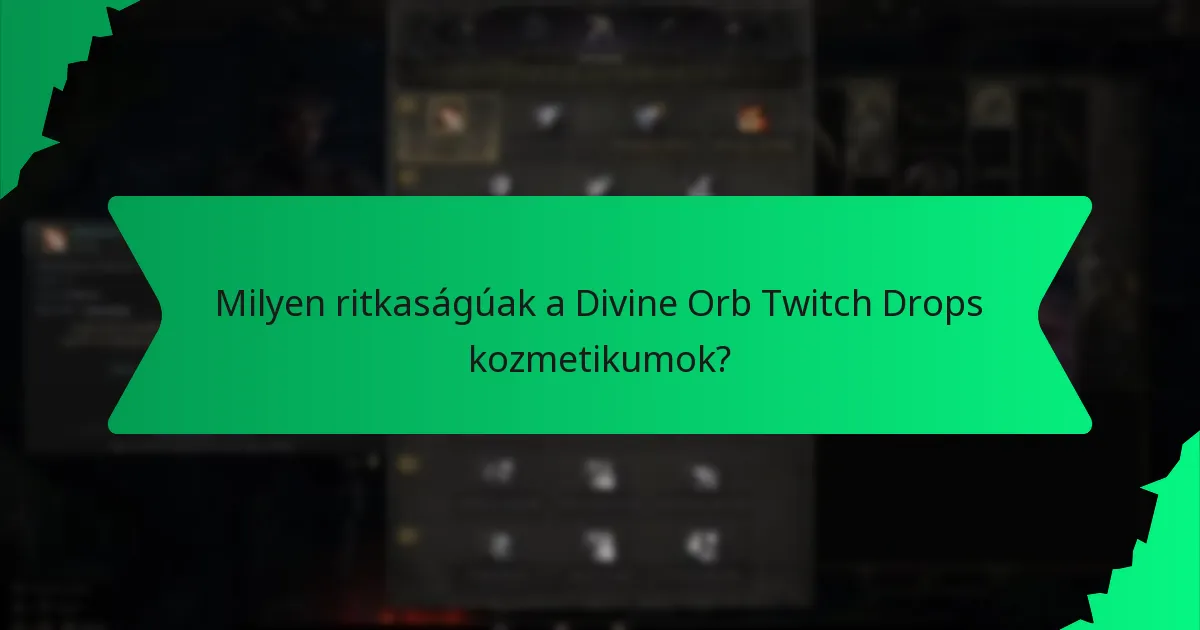 Milyen hatásai vannak a Divine Orb Twitch Drops kozmetikumoknak?